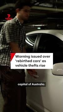 Warning issued over 'rebirthed cars' as vehicle thefts rise
