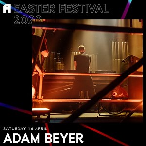 Adam Beyer @ Awakenings Festival Easter Edition, Netherlands 2022-04-16
