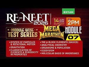 RE-NEET 2026: MODULE WISE TEST SERIES - MEGA MARATHON - MODULE 7 | Xylem NEET