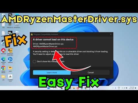 AMDRyzenMasterDriver.sys cannot load on this device fix