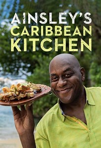 Ainsley's Caribbean Kitchen Season 1