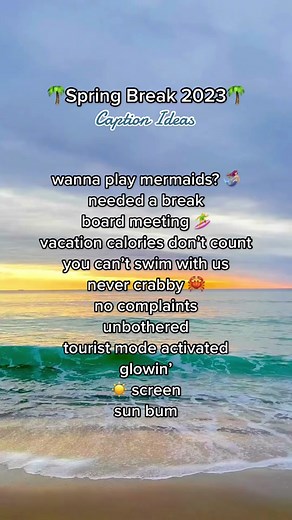 Captions for Your Spring Break Beach Vacation