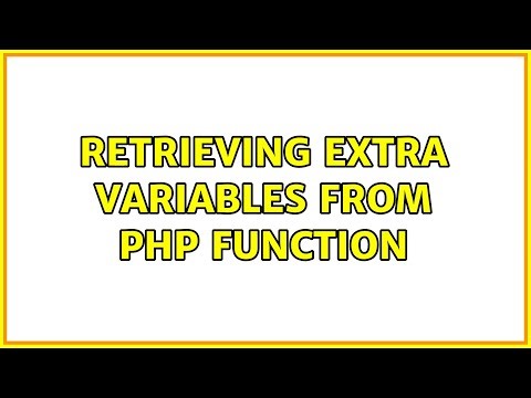 Retrieving extra variables from php function