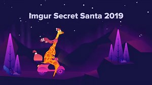 Imgur’s annual Secret Santa gift exchange is here! Every year tens of thousands of Imgurians sign up to send gifts across the world to make the holiday season a little more magical - and this year promises to be the biggest ever! Registration closes November 29 Sign up here: https://imgur.com/secretsanta | Imgur