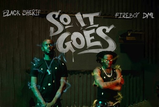 DOWNLOAD: Black Sherif, Fireboy team up for 'So It Goes' - TheCable Lifestyle
