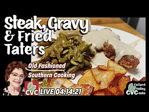100 Yr. Old Family Recipes - Fried Cubed Steak & Gravy Supper