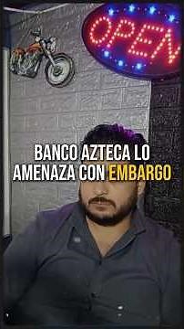 BANZO AZTECA LO AMENAZA CON EMBARGO