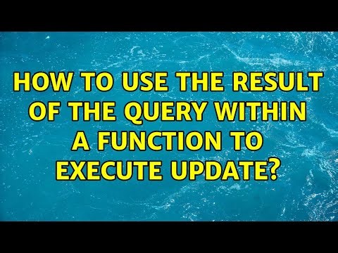 How to use the result of the query within a function to execute UPDATE?