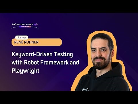 A4Q Testing Summit 2025 - Keyword-Driven Testing with Robot Framework and Playwright