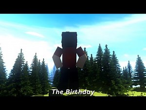 "The Birthday" - A Minecraft Animation [Special]