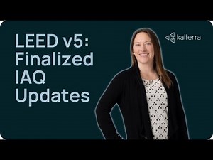 LEED v5 Finalized: What’s New for IAQ, Certification, and Continuous Monitoring