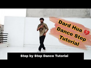 Dard Hua Dard Hua Dance Step Tutorial | Dard : Kushagra Thakur | Step by Step Tutorial #dard