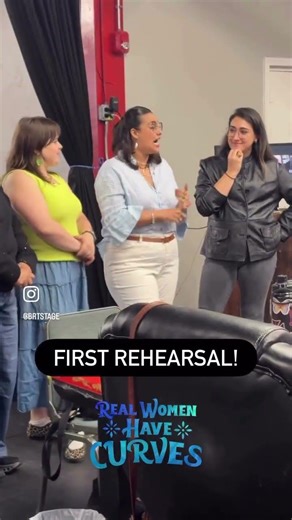 First look at rehearsals for REAL WOMEN HAVE CURVES