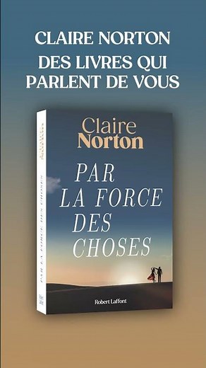 Par la force des choses de Claire Norton - COVER REVEAL