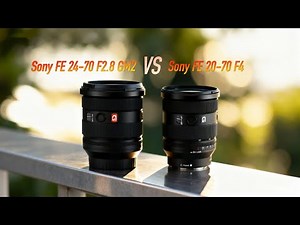 FE 20-70 F4 vs FE 24-70 F2.8 ｜到底选哪只？