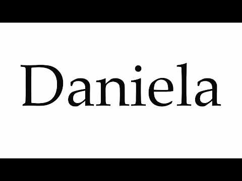 How to Pronounce Daniela