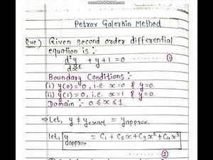 Petrov Galerkin Method - Weighted Residue Method.
