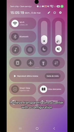 Make Your Samsung Control Center Transparent Easily