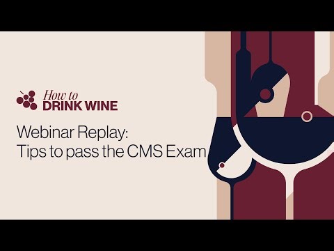WEBINAR REPLAY: How To Pass The Certified Sommelier Exam - Tips For Success