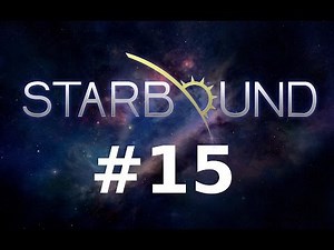 Starbound (PC/Gameplay/Beta/HD) {deutsch} - #15 Kommse vonne Schicht...