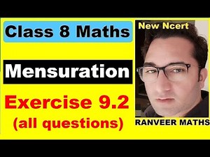 Class 8 Maths , Ex.9.2 Q1 to Q10 (Mensuration) New Ncert | Ranveer Maths 8