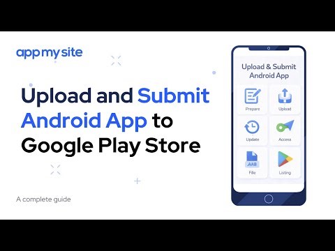 Upload and Submit Android App to Google Play | AppMySite