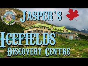 Columbia Icefields Discovery Center | Jasper National Park, Canadian Rockies