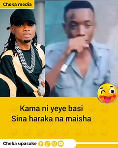 Sina kabisa haraka | Cheka Upasuke