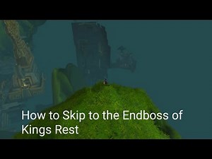 How to get to the Endboss of Kings' Rest in under 2minutes