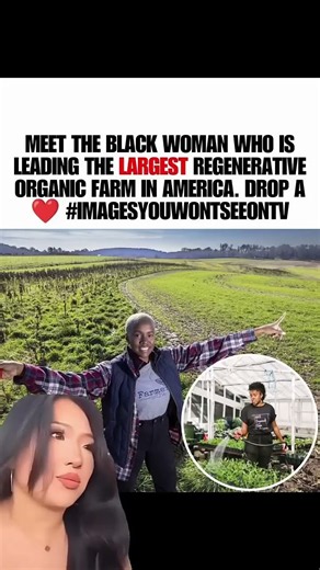 She Built America’s Largest Black Woman-Owned Regenerative Farm 🌱🔥