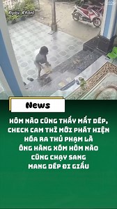 Hôm nào cũng thấy mất dép, check cam thì mới phát hiện hóa ra thủ phạm là ông hàng xóm hôm nào cũng chạy sang mang dép đi giấu #haihuoc #vuinhon | Cuộc Sống VN