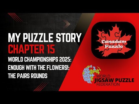 My Puzzle Story - Chapter 15 - World Championships 2025: Enough with the Flowers: The Pairs Rounds
