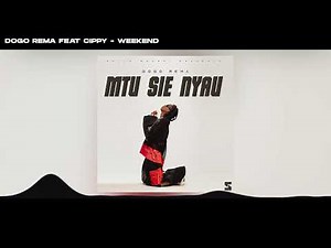 DOGO REMA-WEEKEND (OFFICIAL AUDIO)
