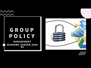 WINDOWS SERVER 2008 R2: GROUP POLICY MANAGEMENT