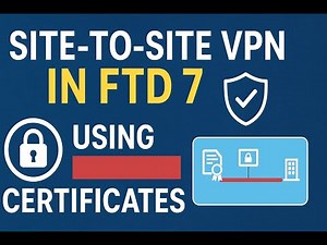 Cisco FTD Site to Site VPN Using certificate