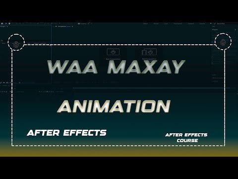 WAA MAXAY ANIMATION IN AFTER EFFECTS