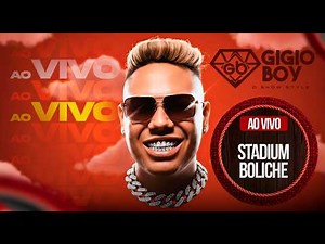 GIGIO BOY AO VIVO NA STADIUM 22/02/2026 ⭐💎🥇🏆