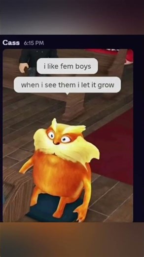 the lorax gettin freaky 🥵🥵