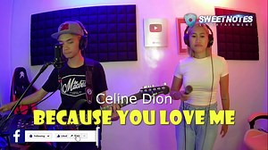 195K views · 10K reactions | Because you love me - Celine Dion | Sweetnotes Live Cover #SweetNotesDuo #coverband #gensanband #SequencerBand | Sweetnotes Music | Facebook