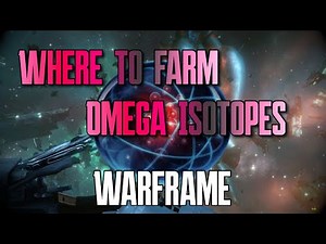 Where to farm omega isotopes on warframe (2024)