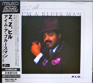 Z.Z. Hill - I'm A Blues Man