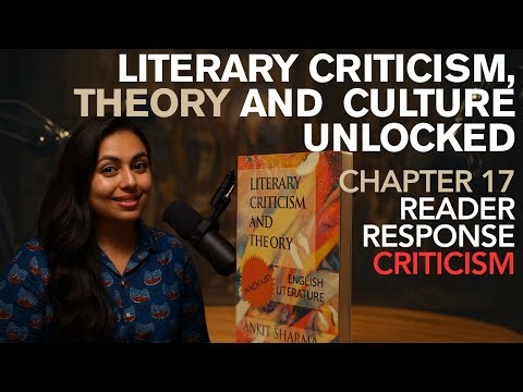 Chapter 17 | Reader Response Criticism | Wolfgang Iser, Robert Jauss, Stanley Fish, Bloom & Abrams