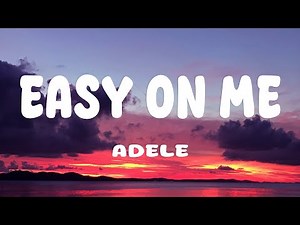 Adele - Easy On Me (Official Lyric Video)
