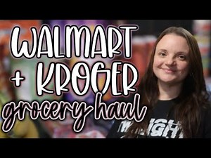 LARGE Weekly Walmart & Kroger Grocery Haul