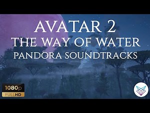 Avatar 2 Ambience Music | The Way of Water | Pandora At Night | Relax | Sleep | Study | Focus