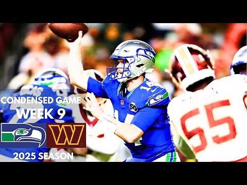 Commanders vs Seahawks 2025 Week 9 Condensed Game | NFL Highlights