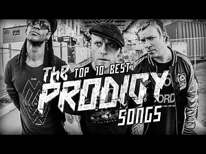 The Top 10 Best Prodigy Songs