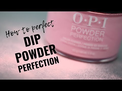 Dip Powder Tutorial - Perfecting OPI Powder Perfection