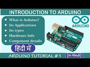 Arduino Basics in Hindi | Arduino Tutorial For Beginners | Arduino Programming in Hindi -Tutorial#1
