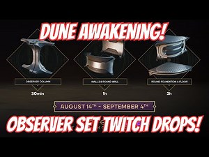 Dune Awakening Twitch Drops Get Them Now!